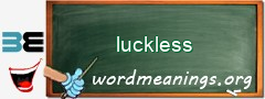 WordMeaning blackboard for luckless